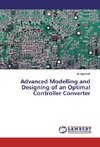 Advanced Modelling and Designing of an Optimal Controller Converter