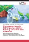 Hidrogenación de Citral para obtener Nerol y Geraniol con Xilanasa