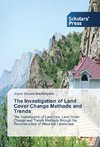 The Investigation of Land Cover Change Methods and Trends