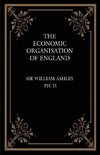 The Economic Organisation of England