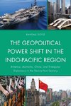 The Geopolitical Power Shift in the Indo-Pacific Region