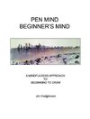 Pen Mind, Beginner's Mind