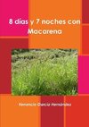 8 días y 7 noches con Macarena