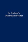 St. Andrew's Plainchant Psalter