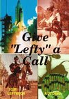 Give Lefty a Call