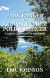 From Park Ranger to Conservation Police Officer