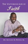 The Victorious Life of Faith