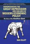 Understanding the Great Depression and Failures of Modern Economic Policy