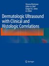 Dermatologic Ultrasound with Clinical and Histologic Correlations