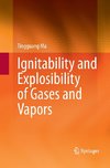 Ignitability and Explosibility of Gases and Vapors