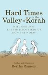 Hard Times in the Valley of Korah