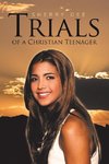 Trials of a Christian Teenager