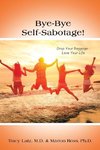 Bye-Bye Self-Sabotage!