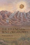 The Legend of the Bent Organ Pipes