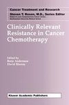 Clinically Relevant Resistance in Cancer Chemotherapy