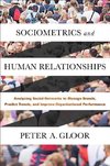 Sociometrics and Human Relationships