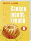 Backen macht Freude - Reprint 1952