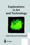 Explorations in Art and Technology