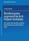 Beziehungsmanagement im Arzt-Patient-Verhältnis