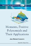 Bernard, L:  Moments, Positive Polynomials And Their Applica