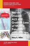 Nerve Disease ALS and Gradual Loss of Muscle Function