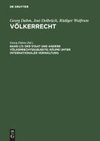 Der Staat und andere Völkerrechtssubjekte; Räume unter internationaler Verwaltung