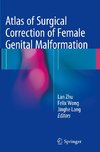 Atlas of Surgical Correction of Female Genital Malformation