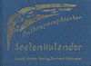 Anthroposophischer Seelenkalender. 52 Wochensprüche