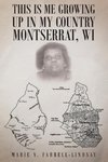 This Is Me Growing up in My Country Montserrat, WI