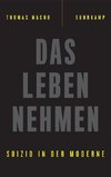 Das Leben nehmen