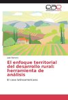 El enfoque territorial del desarrollo rural: herramienta de análisis