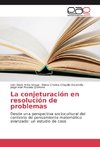 La conjeturación en resolución de problemas