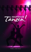 Hauptsache Tanzen