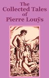 The Collected Tales of Pierre Lous