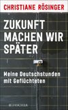 Zukunft machen wir später