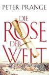 Die Rose der Welt