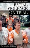 Racial Violence on Trial