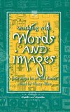 Working with Words and Images