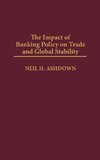 Impact of Banking Policy on Trade and Global Stability