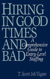 Hiring in Good Times and Bad