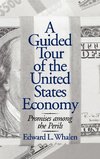 Guided Tour of the United States Economy