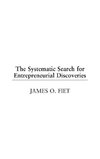 The Systematic Search for Entrepreneurial Discoveries