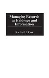 Managing Records as Evidence and Information