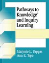 Pathways to Knowledge and Inquiry Learning