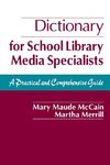 Dictionary for School Library Media Specialists