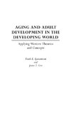 Aging and Adult Development in the Developing World