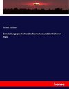 Entwicklungsgeschichte des Menschen und den höheren Tiere