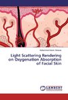 Light Scattering Rendering on Oxygenation Absorption of Facial Skin