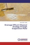 Drainage Effluent Disposal Strategy through Evaporation Pond