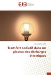 Transfert radiatif dans un plasma des décharges électriques